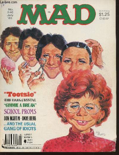 Mad n240- July 1983-Sommaire: Picture signs for all occasions- What's wrong with this picture(of a school prom)?-The evolution of a TV situation comedy- A catalogue of ocourses of the state college of adulthood training-etc.