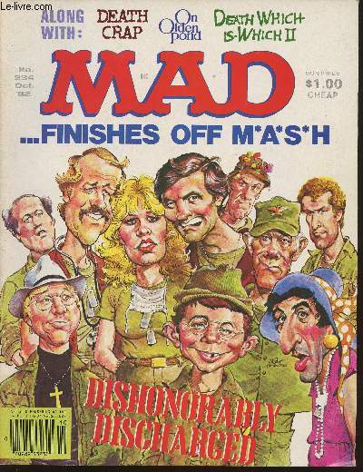 Mad n234- October 1982-Sommaire: It's a thankless job- A hitch in crim- Marching songs now that the armed forces are co-ed- A mad look at American justice- How to pick up girls- etc.