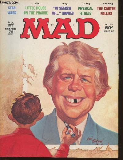 Mad n197- March 1978-Sommaire: Instructions for things that need instructions- The White House follies of 1978- Some minor medical foundation collection drives- Staying in shape- Etc.