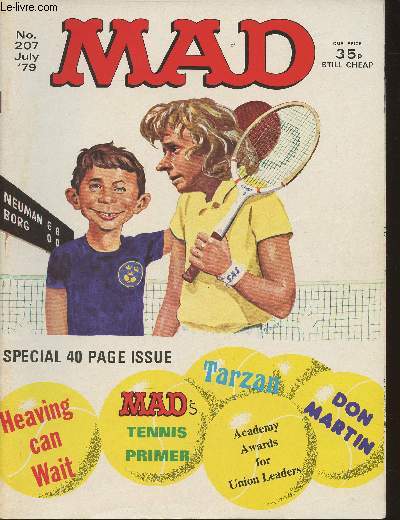Mad n207- July 1979-Sommaire: Court jesting - A mad look at Tarzan today- Academy awards for Union Leaders- Heaving can wait- Parents are unconstitutional- tax returns for teenagers- etc.