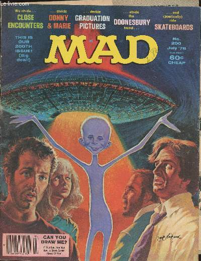 Mad n200- July 1978-Sommaire: Awful assembly, graduation class pictures as staged by some famous picture-makers- The lighter side of fads- The rime of the modern skateboarder- Before the contest- the mad book of odds- etc.