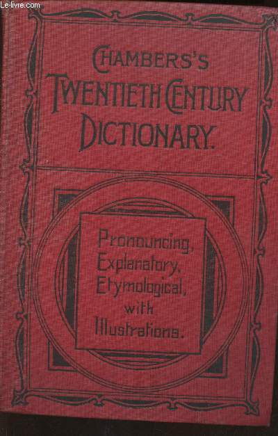 Chamber's XXth century dictionary of the English language