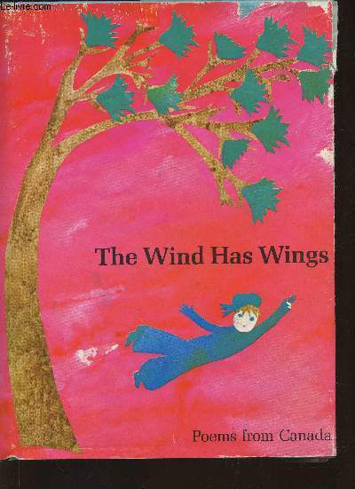 The wind has wings- Poems from Canada