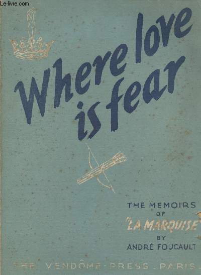 Where love is fear- The memoirs of 