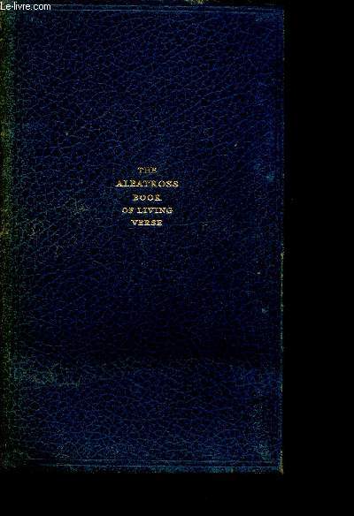 The Albatross book of living verse. English and American poetry from the thirteenth century to the present day. Childe Maurice (anonyme) - Cuccu song (anonyme) - Five Pilgrims (from the 