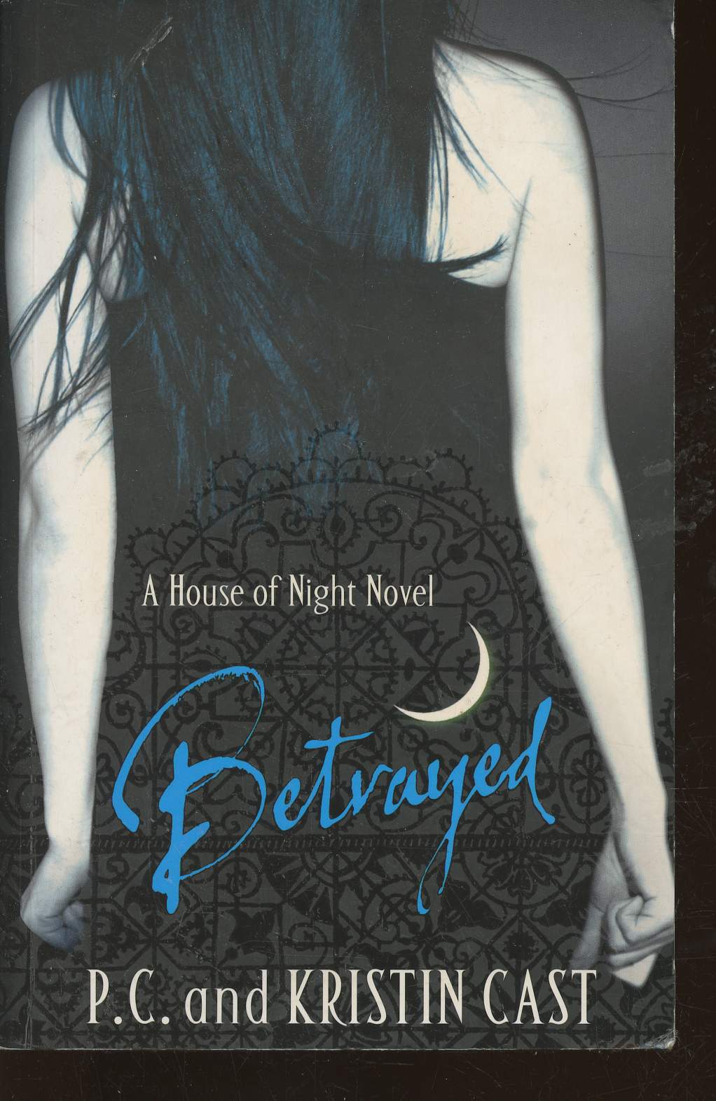 Betrayed (Book II of the House of Night)