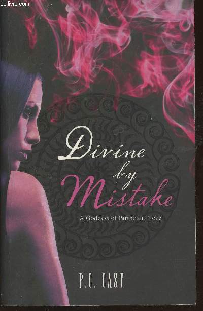 Divine by mistake Book one of the 