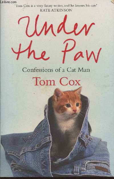 Under the paw- confessions of a cat man
