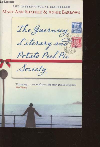 The Guernsey literary and potato peel pie society