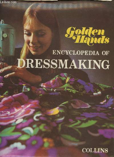 Golden hands encyclopedia of dressmaking