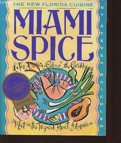 Miami spice- The new Florida cuisine