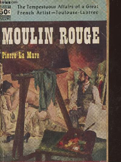 Moulin Rouge- based on the life of Henri de Toulouse-Lautrec