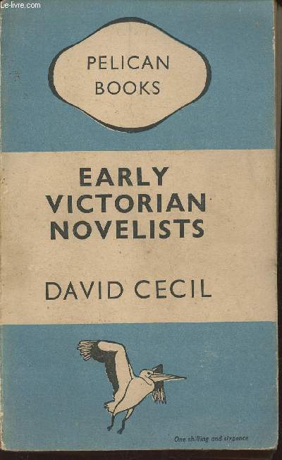 Early Victorian Novelists- Essays in revaluation