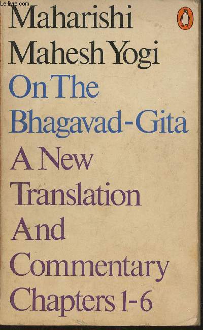 Bhagavad-Gita- Chapters 1 to 6- New translation and commentary with Sanskrit text
