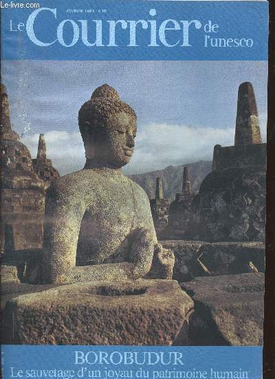 Le Courrier de l'Unesco, fvrier 1983 : 36e anne : Borobudur : le sauvetage d'un joyau du patrimoine humain