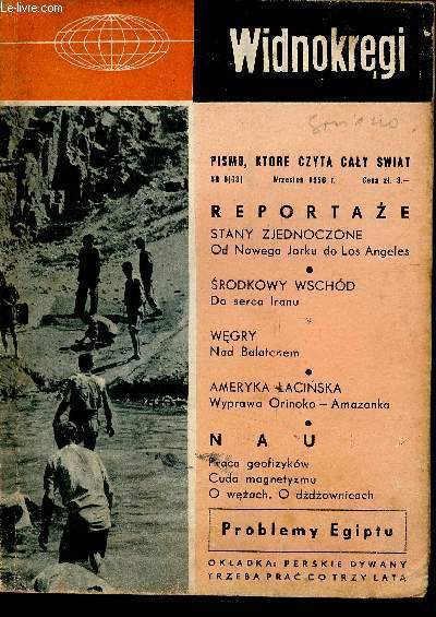 Widnokregi (Pismo, Ktore czyta caly swiai), n9 (63), 1956 : Trzy atuty Nassera, par P. M. de la Gorce - Neutralizm to nie neutralnosc, par Gilles Martinet - Vuk Karadzic ojciec literatury serbskiej, par Ryszard Zalewski - etc