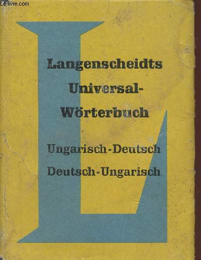 Langenscheidts universal wrterbuch. Ungarish-Deutsch, Deutsch-Ungarisch