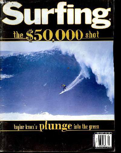 Surfing n7, vol. 34, July 1998 : The $50,000 shot : Taylor Knox's plunge into the green