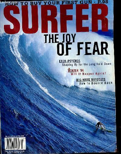 Surfer n3, vol. 37, March 1996 : The joy of fear - Schock waves : the winter of '94 compared to legendary seasons from the past, par Sam George - Exer-psychos, par Ben Marcus - etc