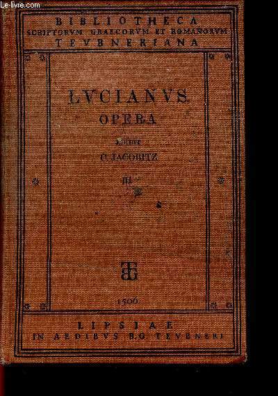 Luciani Samosatensis Opera. Vol. III (Collection 