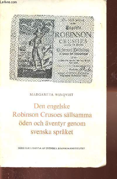 Den engelske. Robin Crusoes sllsamma den och ventyr genom svenska spraket
