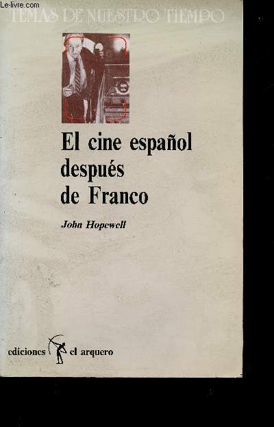 El cine espaol despues de Franco, 1973-1988 (Collection 