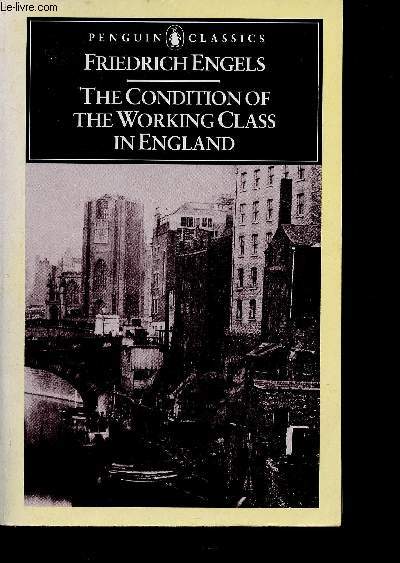 The condition of the working class in England (Collection 