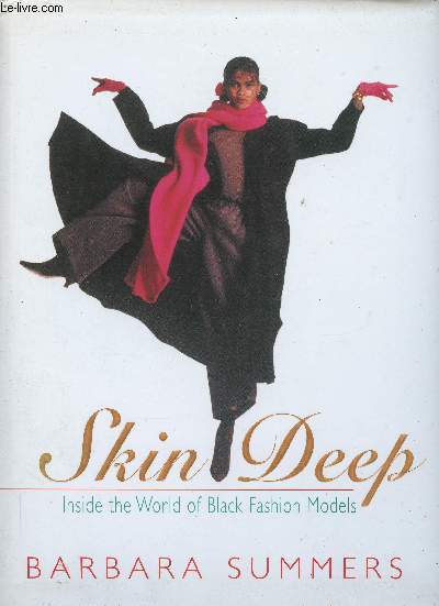 Skin Deep. Inside the world of Black Fashion Models