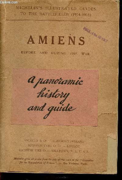 Amiens before and during the war. A panoramic history and guide (Collection 