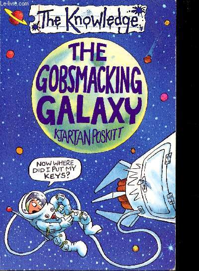The Knowledge : The Gobsmacking Galaxy