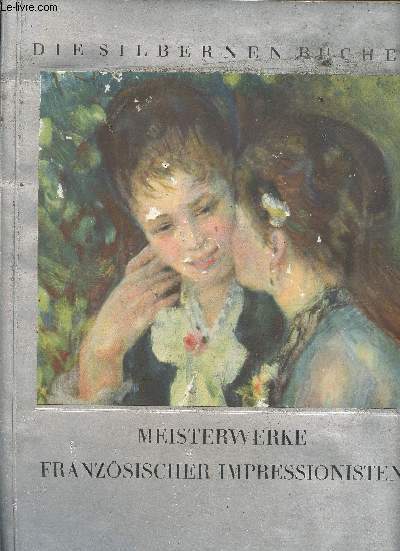 Meisterwerke Franzsischer Impressionisten