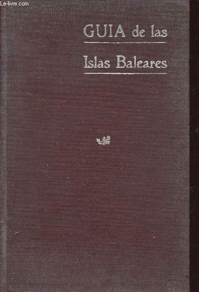 Guia de las Islas Baleares (Mar Mediterraneo)