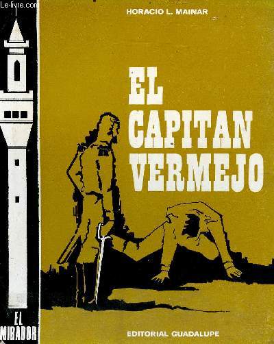 El capitan Vermejo. Cuentos historicos (Collection 