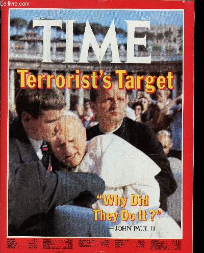 Time n21, May 25, 1981 : Terrorist's Target : John Paul II, par Lance Morrow - France : Now for the Hard Part, par Thomas A. Sancton - American Scene : In New York, Mortar and the Cathedral, par James Wilde - etc