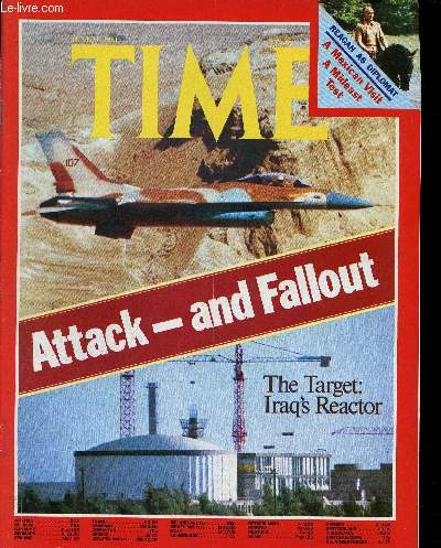 Time n25, June 22, 1981 : Attack and Fallout : Iraq's Reactor, par George Russell - Poland : A message from Moscow, par Sara Medina - France : Round 1 to Mitterand, par John Nielsen - etc