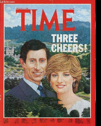 Time n31, August 3, 1981 : Three Cheers ! Magic in the Daylight : Prince Charles weds his Lady Diana, par Jay Cocks - Poland : Now the Real Challenge, par Thomas A. Sancton - Middle East : A Precarious Peace, par William E. Smith - etc