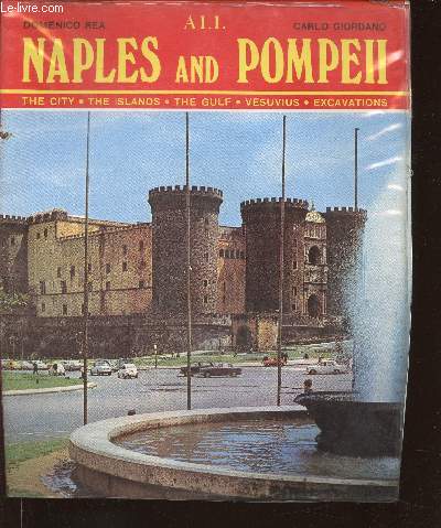 Naples and Pompeii. the city, the islands, the gulf, Vesuvius, excavations