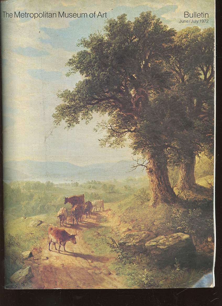 The Metropolitan Museum of Art Bulletin, June / July 1972, vol. XXX, n6 : Art dco, par Penelope Hunter - Japanese Swordguards, par Ben Vincent - The Hudson River School, par John K. Howat - etc