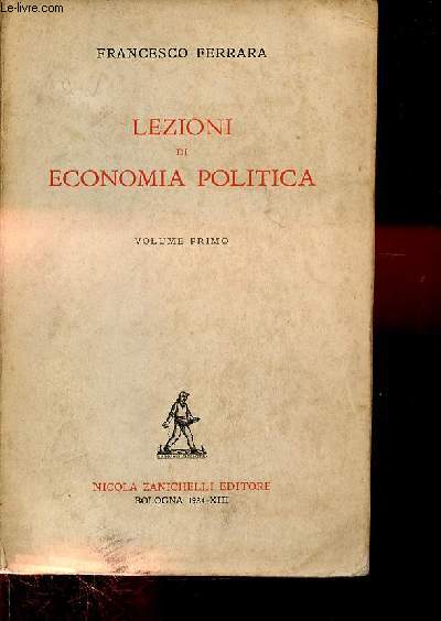Lezioni di Economia Politica. Volume I