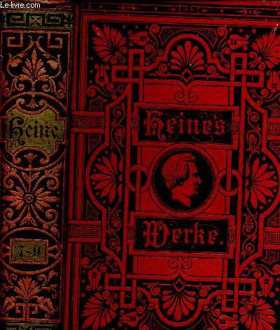 Heinrich Heine's Smmtliche Werke. Siebenter + Achter + Neunter Band (1 volume)