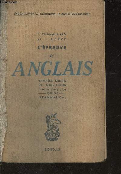 L'preuve d'Anglais- versions suivies de questions, thmes d'exercices, guide grammatical
