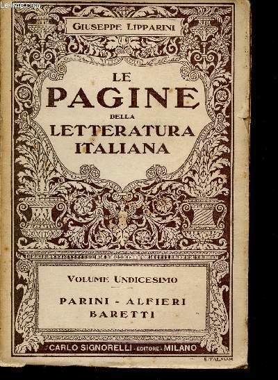 Le Pagine della Letteratura Italiana, volume Undicesimo : Parini - Alfieri - Baretti