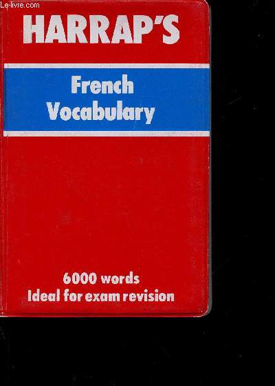 Harrap's French Vocabulary. 6000 words. Ideal for exam revision