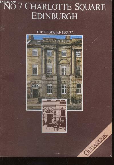 No 7 Charlotte Square Edinburgh. Guidebook