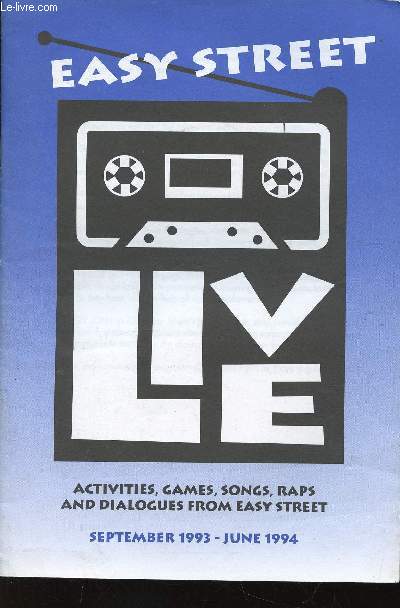 Easy Street. Activities, games, songs, raps and dialogues from Easy Street. September 1993 - June 1994