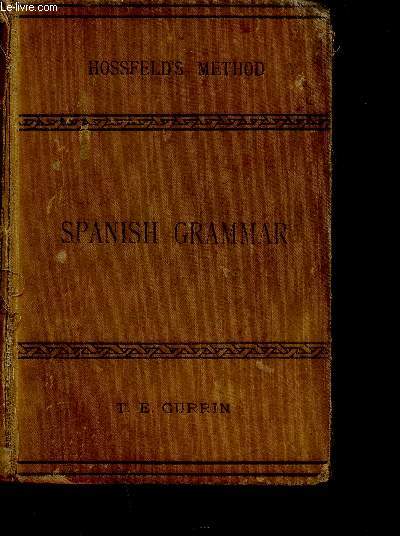 Hossfeld's new practical method for learning the Spanish Language. 4th edition