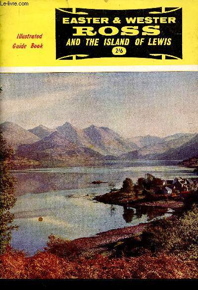 Easter & Wester Ross and the Island of Lewis. Illustrated Guide Book