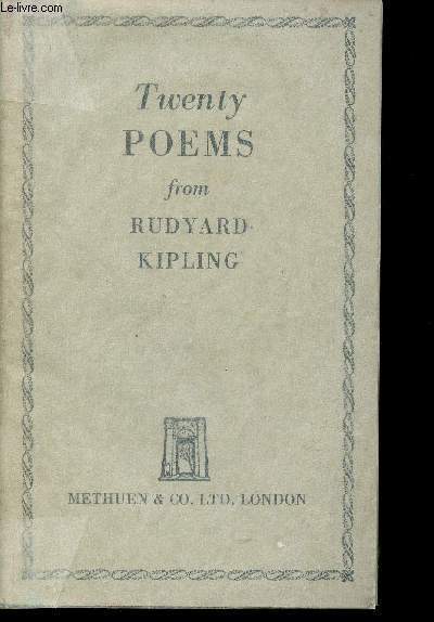 Twenty Poems from Rudyard Kipling : The Sons of Martha - The Lowestoft Boat - The Secret of the Machines - etc