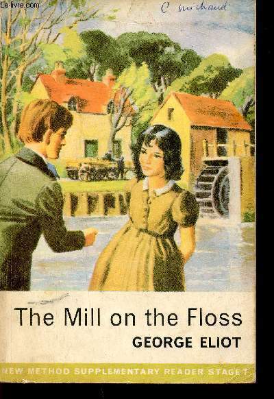 The Mill on the Floss. New Method supplementary Reader Stage 7