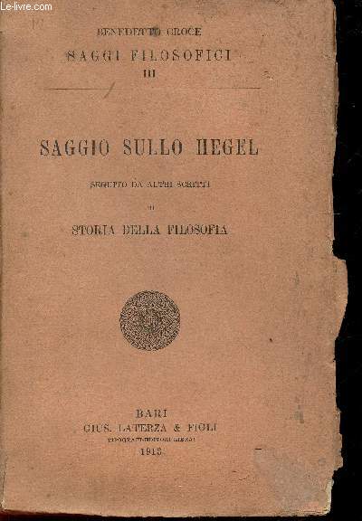 Saggio sullo Hegel. Seguito da altri scritti di Storia della Filosofia (Collection 